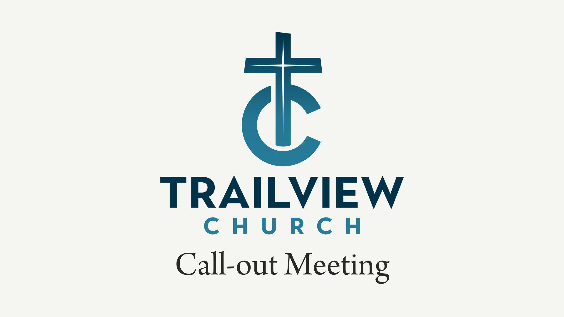 Trailview Church Call-out Meeting · College Park Church
